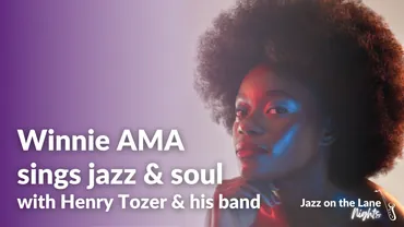 Winnie AMA sings jazz & soul